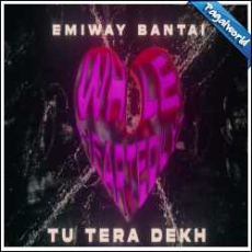 Tu Tera Dekh Mp3 Tu Tera Dekh Mp3